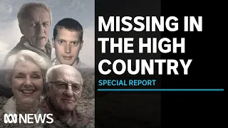 How four people disappeared without a trace in the Victorian high country | ABC News
