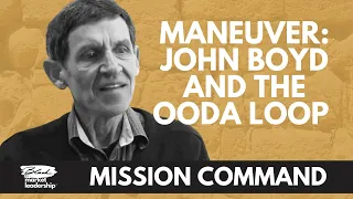 Mission Command Series, Chet Richards on John Boyd and OODA