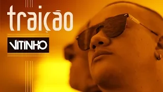 Vitinho - Traição (Clipe Oficial)