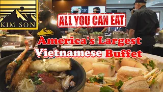 $18.95 for All You Can Eat Vietnamese LUNCH Buffet @ Kim Son | America’s Largest Vietnamese Buffet