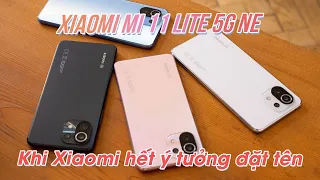 Trên tay nhanh Xiaomi 11 Lite 5G NE: Thiết kế mới, nhưng giá lại RẺ HƠN?