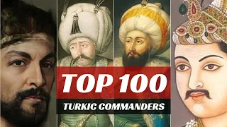 Ranking the Top 100 Greatest Turkic Generals