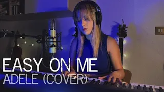 EASY ON ME - ADELE (COVER)