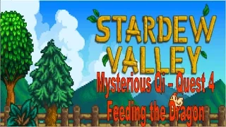 Stardew Valley - Mysterious Qi - Quest 4 Feeding the Dragon