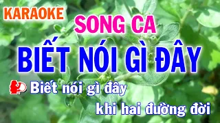 Karaoke Biết Nói Gì Đây Song Ca Nhạc Sống - Phối Mới Dễ Hát - Nhật Nguyễn