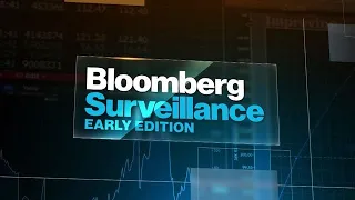 'Bloomberg Surveillance: Early Edition' Full Show (08/20/2021)