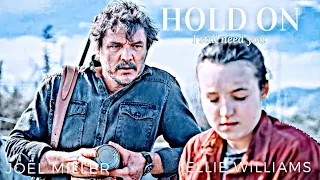 Joel & Ellie • The Last Of Us • Hold On