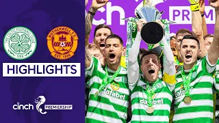 Celtic 6-0 Motherwell | Celtic Lift Title after SIX goals! | cinch Premiership