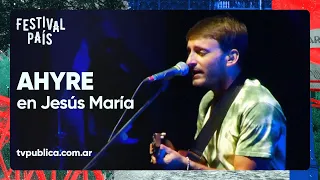 Ahyre en Jesús María - Festival País 2023