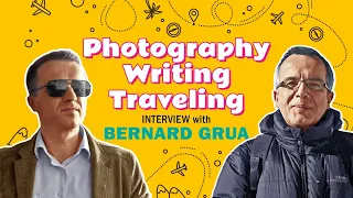 Languages. Education. Photography. Writing. Traveling. Politics. Interview with Bernard Grua (2021).