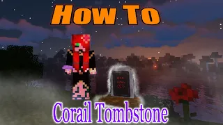 Minecraft. Corail Tombstone. How To.  (1.20.1)