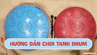 GIỚI THIỆU VÀ HƯỚNG DẪN CHƠI TRỐNG KHÔNG LINH - TANK DRUM | #HarpstoreMusic