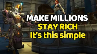 How I Stay Rich And Make MILLIONS OF GOLD | WoW Goldmaking
