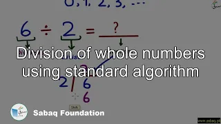 Division of whole numbers using standard algorithm, Math Lecture | Sabaq.pk