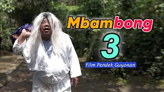 MBAMBONG 3 || EPS 77