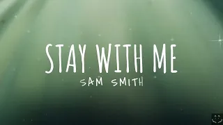 Sam Smith - Stay With Me (Lyrics) 1 Hour