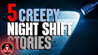 5 TRUE Night Shift Ghost Stories - Darkness Prevails