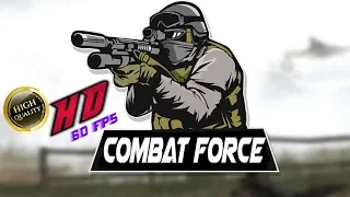 COMBAT FORCE 2019 - HD Gameplay