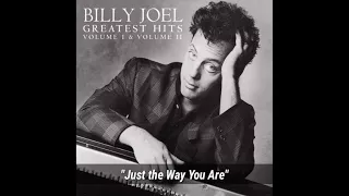 Just the Way You Are - BILLY JOEL ~ from the album "Greatest Hits / Volume I & II" (1985)