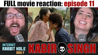 Kabir Singh | HINDI | FULL MOVIE REACTION SERIES | CLIMAX/ENDING | irh daily | EPISODE 11