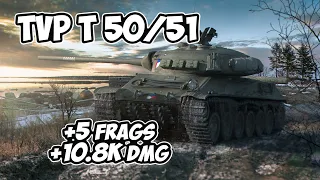 TVP T 50/51 - 5 Frags 10.8K Damage - Ideally! - World Of Tanks