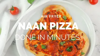 Air Fryer Naan Pizza