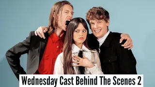 Wednesday Cast | Behind The Scenes (Part 2)