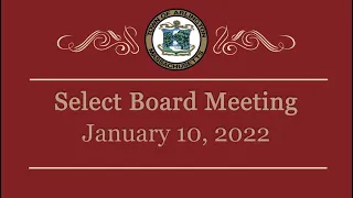 Select Board Meeting - January 10, 2022
