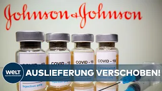 Corona-Impfstoff: Johnson & Johnson verschiebt Europa-Start