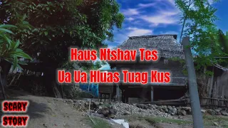 Scary Story​ - Haus Ntshav​ Tes​ 06-03-2024