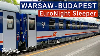 TRIP REPORT | Warsaw to Budapest | EuroNight Sleeper | IC Chopin / EN Metropol | PKP Intercity