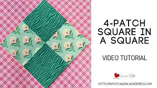 Four patch square in a square quilt block - video tutorial