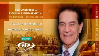 História da mediunidade - Divaldo Pereira Franco