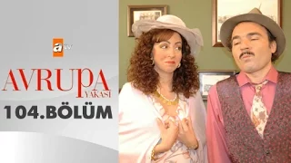 Avrupa Yakası 104. Bölüm - atv