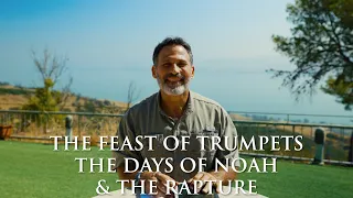 The Feast of Trumpets, the Days of Noah & the Rapture 2021 | Watch Therefore