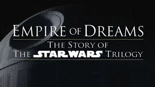 Empire of Dreams The Story of The Star Wars Trilogy Documentary [Director's Commentary]