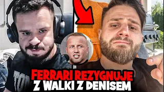 TAKEFUN O REZYGNACJI FERRARIEGO Z WALKI Z DENISEM