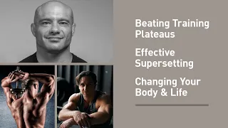 The Best of MFL: Beating Training Plateaus, Effective Supersets, & Changing Your Body and Life