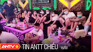 Tin An Ninh Trật tự Nóng Nhất 24h Chiều 16/09/2021 | Tin Tức Thời Sự Việt Nam Mới Nhất | ANTV