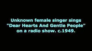 (acetate) Unknown female singer - Dear Hearts And Gentle People (c.1949)