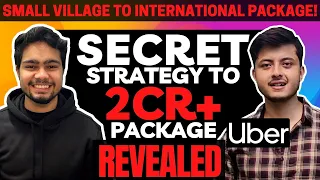 Secret Strategy to 2cr+ Package! | How he cracked 2cr Package? | From failing JEE to highest package