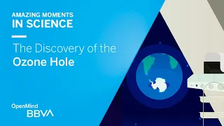 The Discovery of the Ozone Hole | AMS OpenMind