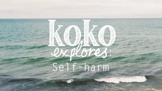 koko explores: self-harm