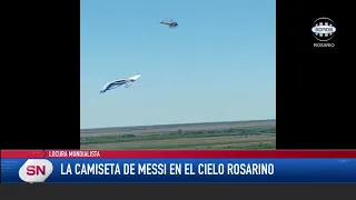 Locura Mundialista. La camiseta de Messi en el cielo rosarino.