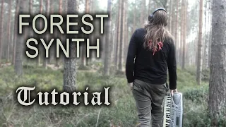 How to Make Forest Synth
