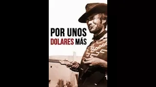 POR UNOS DOLARES MAS  WESTERN PELICULA CLINT EASTWOOD 1965