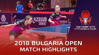 Kasumi Ishikawa Ishikawa/Mima Ito vs Miu Hirano/Hina Hayata | 2018 Bulgaria Open Highlights (1/2)