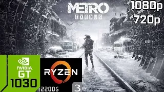 Metro Exodus - GT 1030 & Ryzen 3 2200G & 8GB RAM