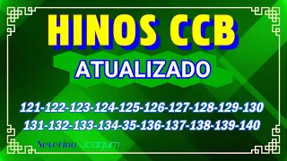 Hinos CCB ATUALIZADOS 121-122-123-124-125-126-127-128-129-130-131-132-13-134-135-136-137-138-139-140