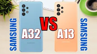 Samsung Galaxy A32 vs Samsung Galaxy A13 ✅